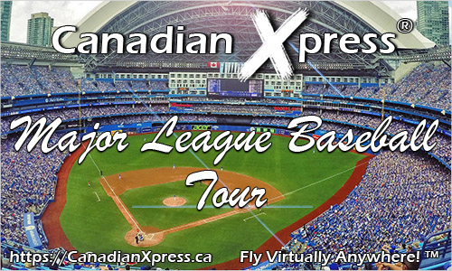 Fly the Canadian Xpress Major League Baseball Tour